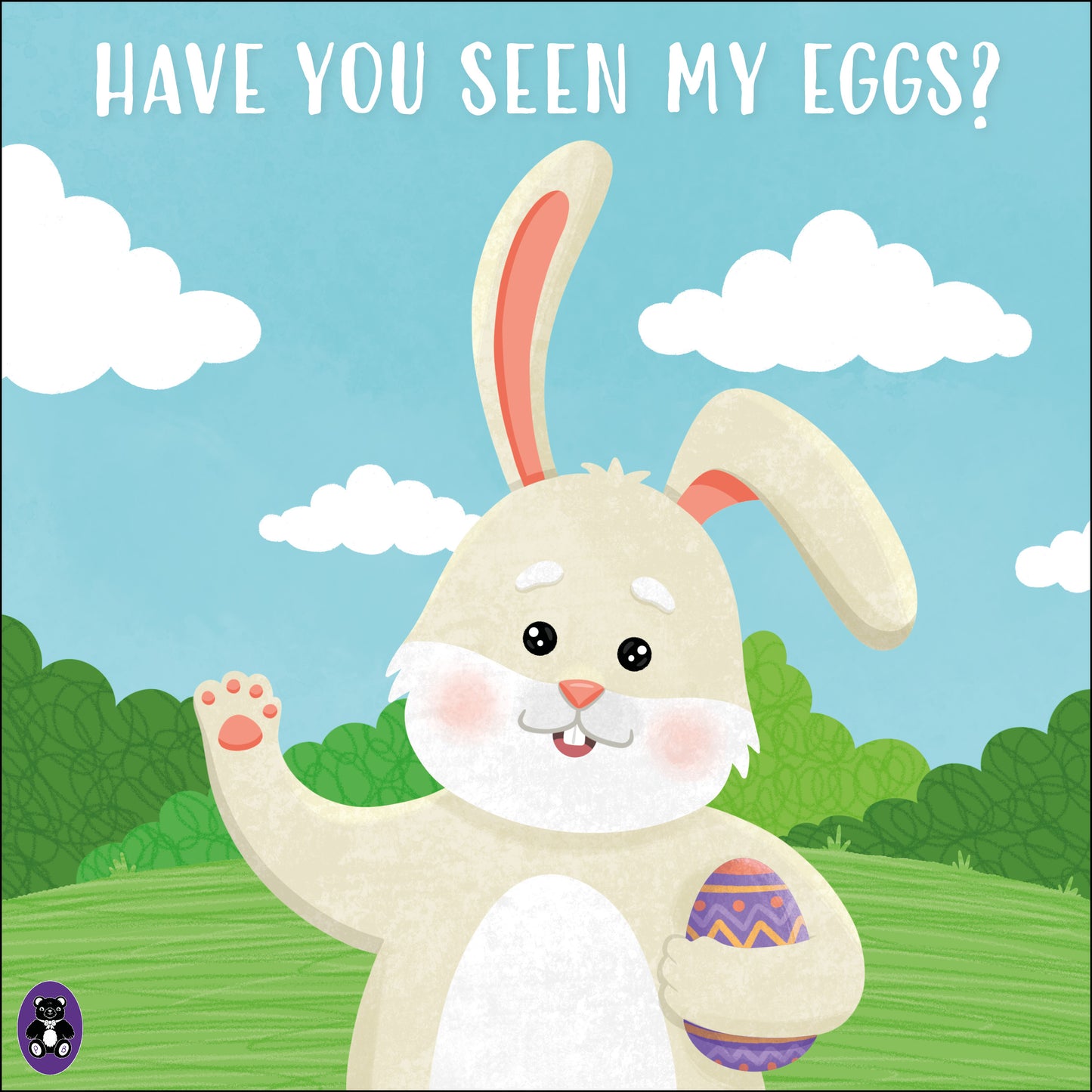 X Have you Seen My Eggs? Easter Story Book